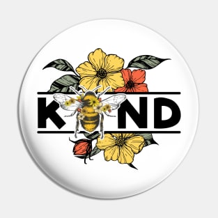 Positive message Bee Kind Pin