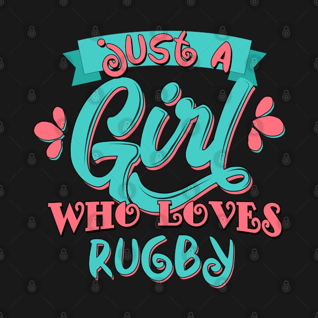 Just A Girl Who Loves Rugby Gift graphic by theodoros20