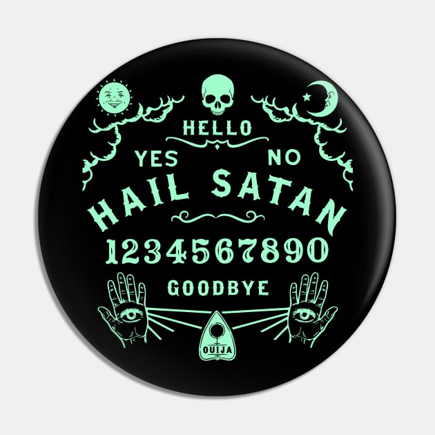 Hail Satan Ouija Board Pin by ShirtFace