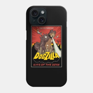 Dogzilla King of Dogs Phone Case