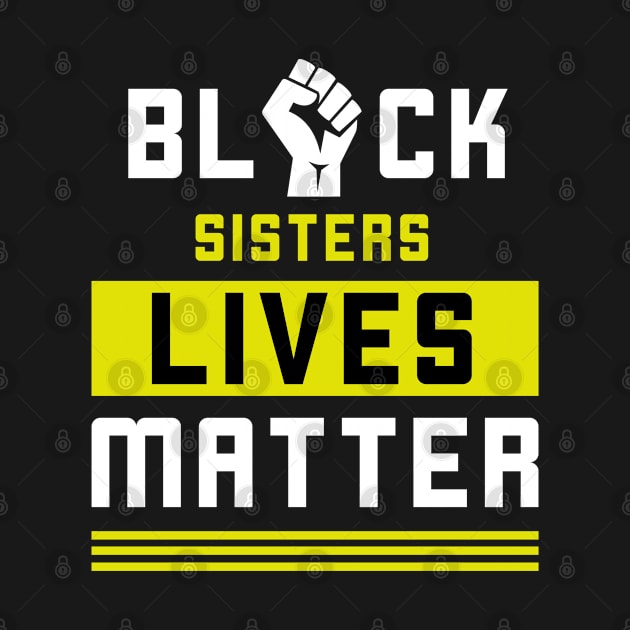 Black Sisters Matter. BLM by KultureinDeezign