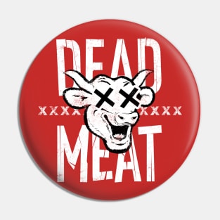 You're Dead Meat Pin