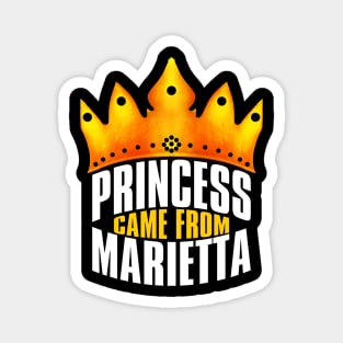 Princess Came From Marietta Georgia, Marietta Georgia Magnet