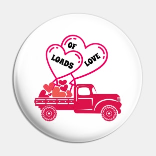 Loads of Love Valentines Day Cute pickup truck Pin