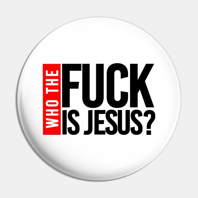 WHO THE FUCK IS JESUS Pin by bluesea33