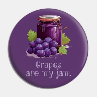 Grapes are My Jam Pin