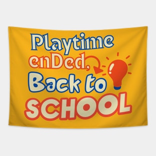 Back To School, playtime ended, kindergartens, kids Tapestry