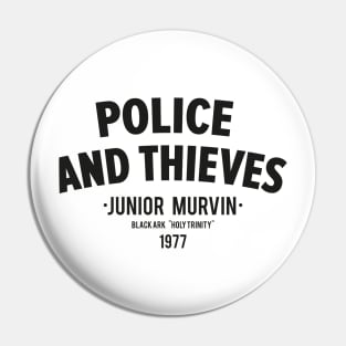 Police and Thieves: A Timeless Reggae Anthem Pin