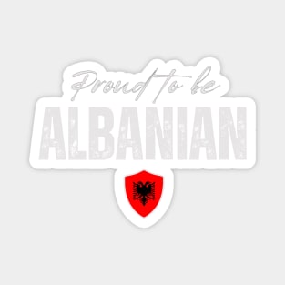 Proud Albanian, Albania flag Magnet