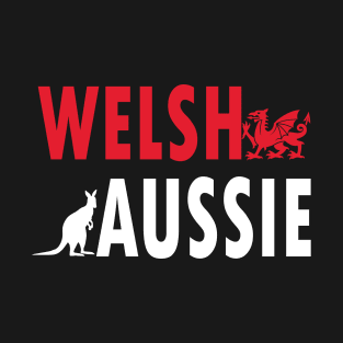 Welsh Aussie (for dark backgrounds) T-Shirt