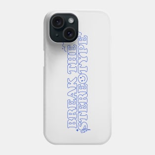 NCT Dream Hello Future Inspired Shirt and Merchandise 'Break the Stereotype' Positive Quote (Blue Ver. 2) Phone Case