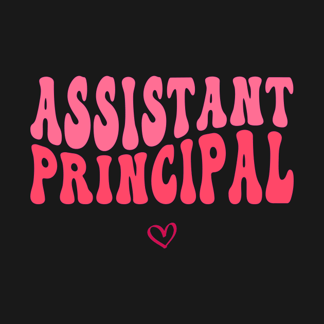 Groovy Assistant Principal Funny School Worker Assistant by Flow-designs