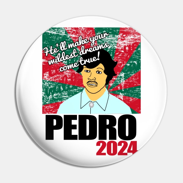 Vote For Pedro Pin by randomgeekery