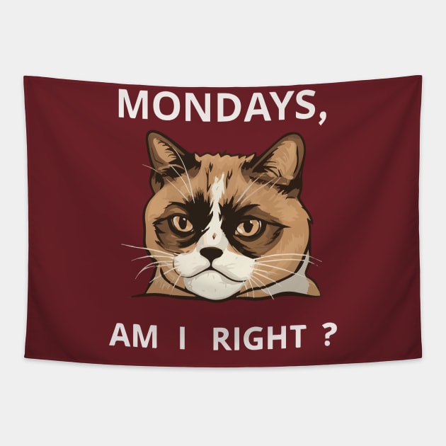 Mondays, Am I Right? Tapestry by Salaar Design Hub