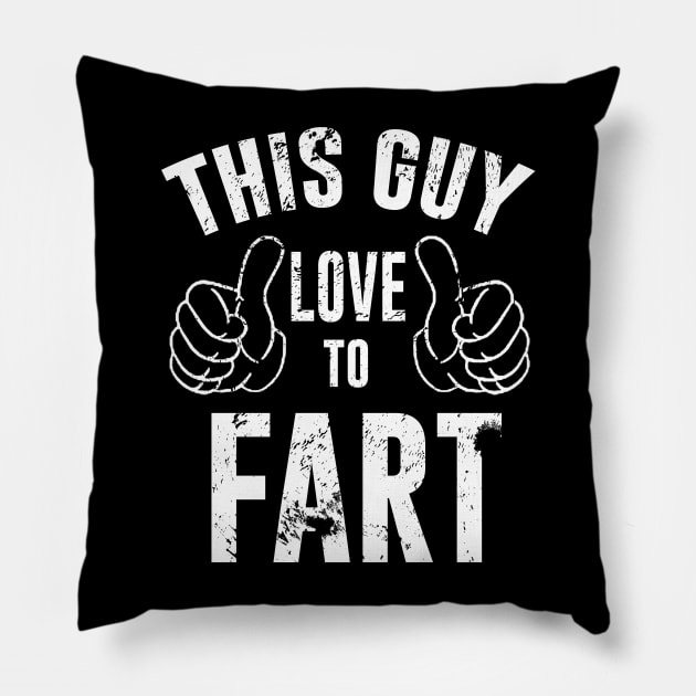 This Guy Loves To Fart Funny Pillow by olivia parizeau