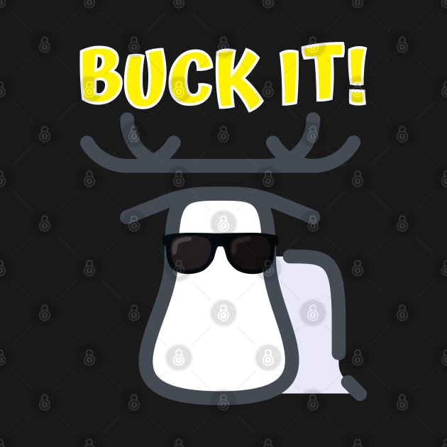 Buck It! by Rusty-Gate98