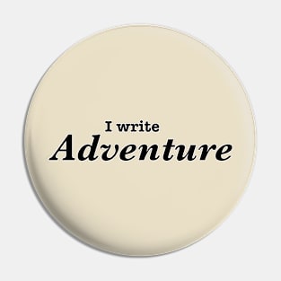 I Write Adventure Pin