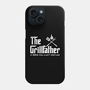 The Grillfather. A BBQ You Can't Refuse Phone Case