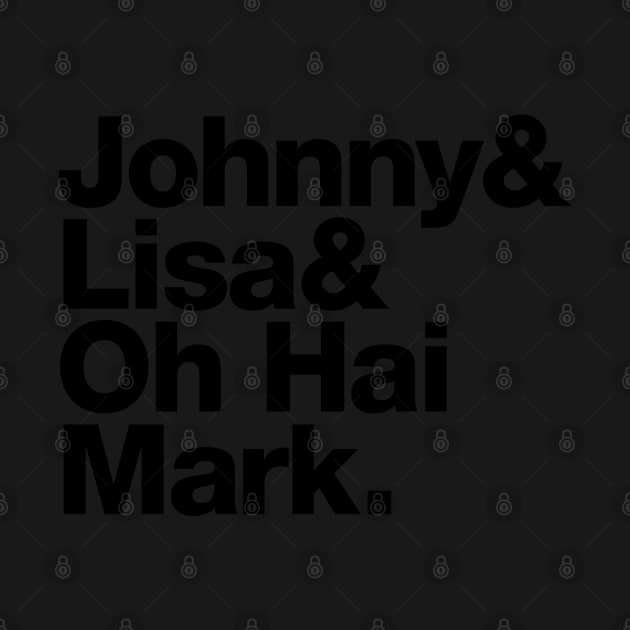 Johnny and Lisa and oh hai Mark – The Room name list by thedesigngarden