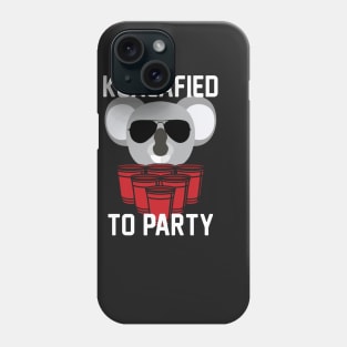 Koalified to Party 2 Phone Case