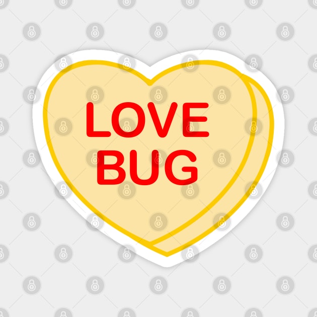 Conversation Heart: Love Bug Magnet by LetsOverThinkIt