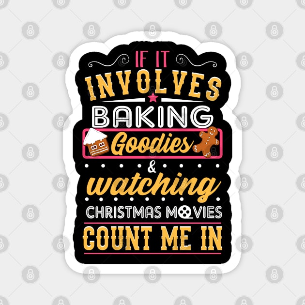 Baking Goodies and Watching Christmas movies. Ugly Christmas Sweater. Magnet by KsuAnn