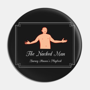 How I met your mother - The Nacked Man Pin