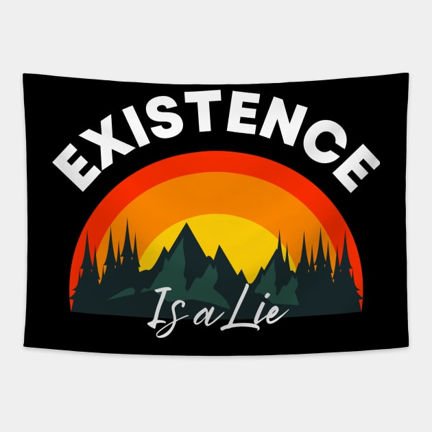 Existence is a lie Existential Quote Tapestry by Akima Designs