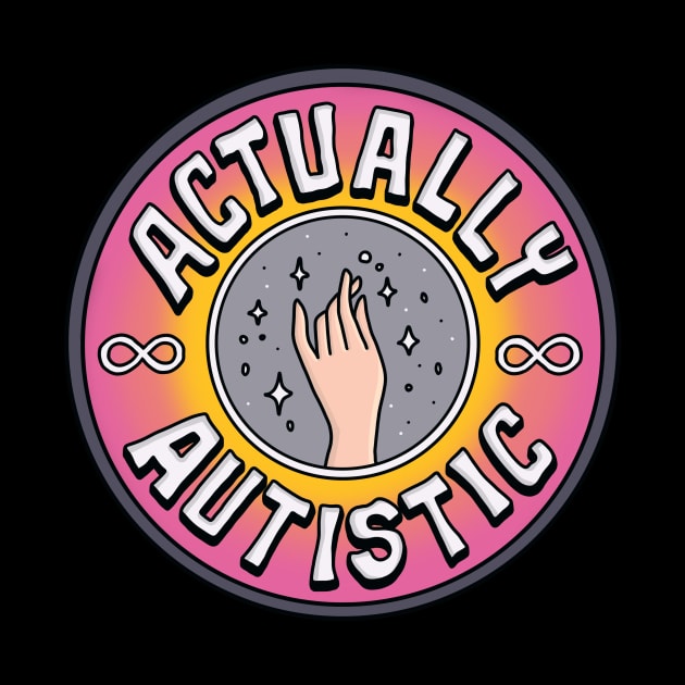 Actually Autistic by theautisticlife