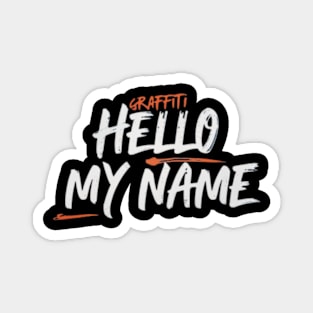 Graffiti Hello My Name Magnet