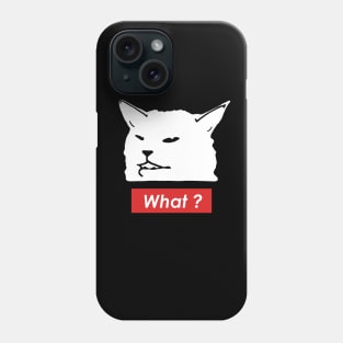 Confused Cat ask for What ? Phone Case