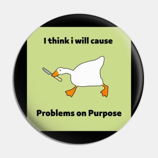 Problematic Goose Pin