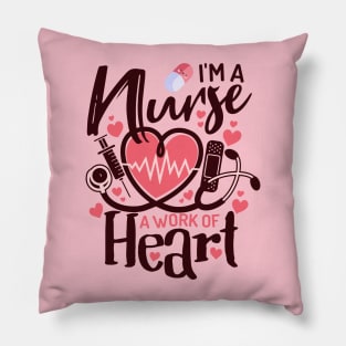Nurse, a work of heart Pillow