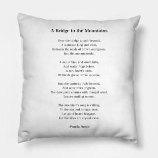 A Bridge to the Mountains Poem Pillow