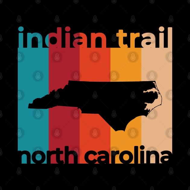 Indian Trail North Carolina Retro by easytees