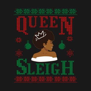 Afro Sleigh Queen, Xmas Ugly Sweater Pun T-Shirt