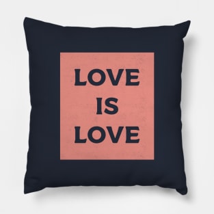 Love Is Love Pillow