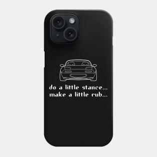 Mazda Miata Do a Little Stance Phone Case