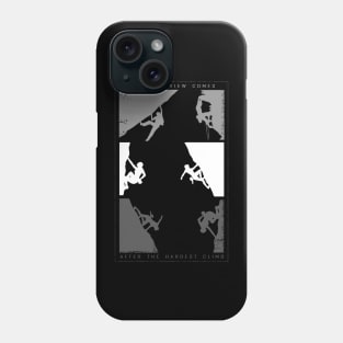 The Best View Comes After The Hardest Climb Phone Case