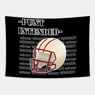 Punt Intended. Winner, Super Bowl Helmet, Cool tee Tapestry