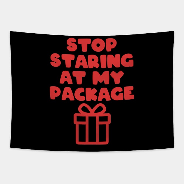 Stop staring at my package Tapestry by PaletteDesigns