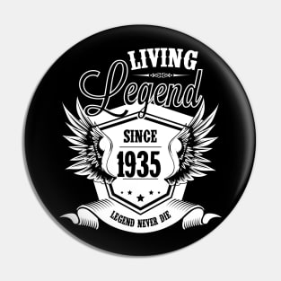 Living Legend Since 1935 Pin