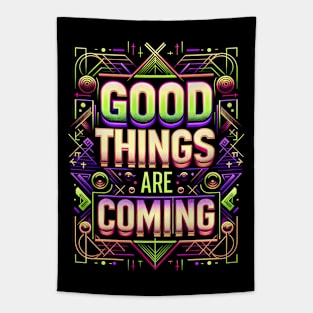 Good things are coming - Motivation Tapestry