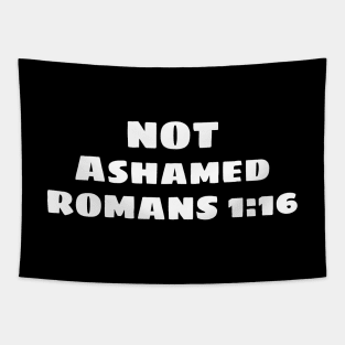 Not Ashamed | Christian Saying Tapestry