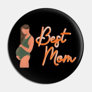 Best Mom Pregnancy Baby Pin