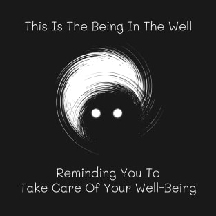 Take Care of Your Well-Being T-Shirt