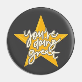 You're Doing Great Pin