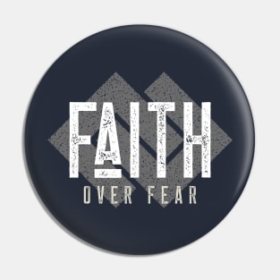 Faith Over Fear Christian Pin