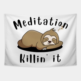 Meditation, Killin' It Tapestry