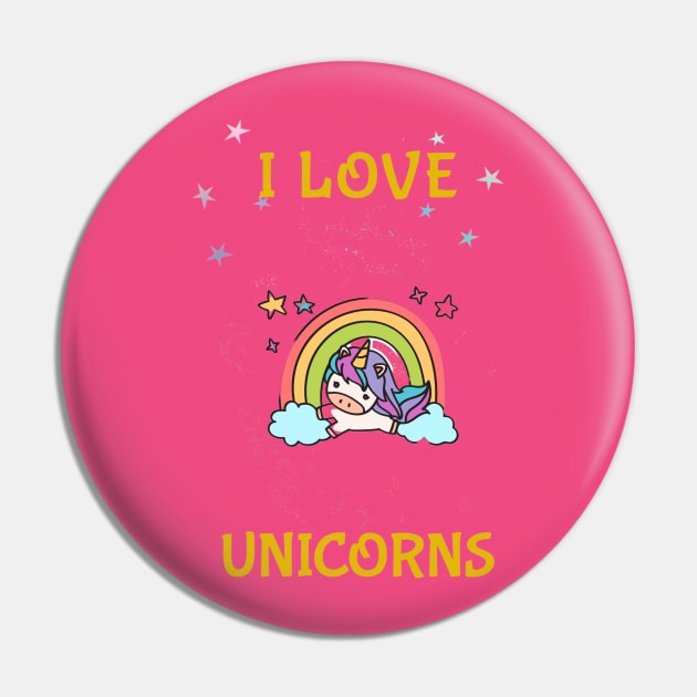 I love unicorns Pin by Rc tees